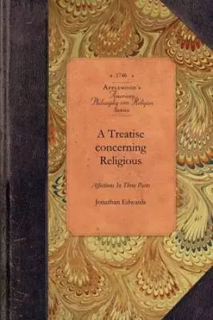 Treatise Concerning Religious Affections