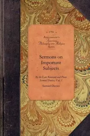 Sermons on Important Subjects, Vol 1