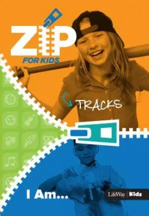 Zip for Kids: I Am - Zip Tracks