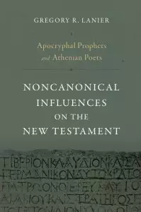 Apocryphal Prophets and Athenian Poets