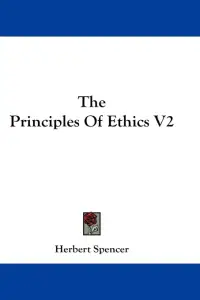 The Principles Of Ethics V2
