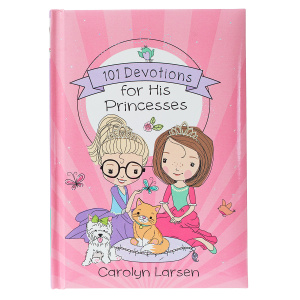 Kid Book 101 Devotions for His Princesses Hardcover