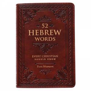 52 Hebrew Words Every Christian Should Know