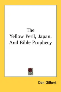 The Yellow Peril, Japan, And Bible Prophecy