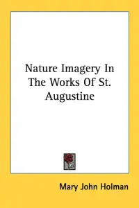 Nature Imagery In The Works Of St. Augustine