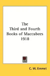 The Third and Fourth Books of Maccabees 1918