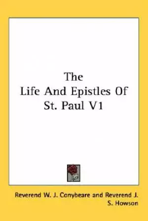 The Life And Epistles Of St. Paul V1