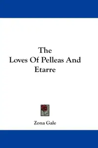 The Loves Of Pelleas And Etarre