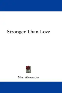 Stronger Than Love
