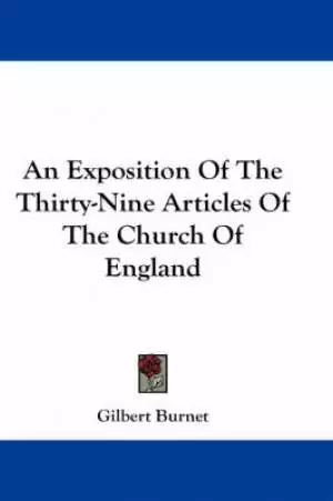 Exposition Of The Thirty-nine Articles Of The Church Of England