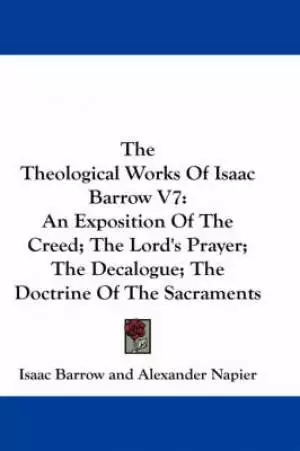 Theological Works Of Isaac Barrow V7
