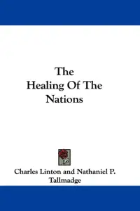 The Healing Of The Nations