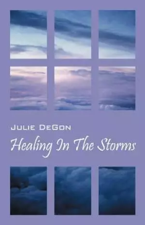Healing in the Storms