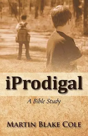 Iprodigal: A Bible Study