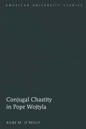 Conjugal Chastity in Pope Wojtyla