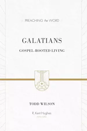 Galatians : Preaching the Word