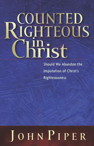 Counted Righteous in Christ?