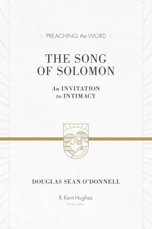 The Song Of Solomon : Preaching the Word