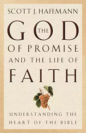 The God of Promise and the Life of Faith