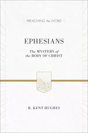 Ephesians : Preaching the Word