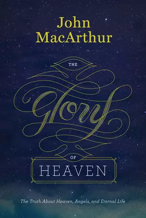 The Glory of Heaven (Second Edition)