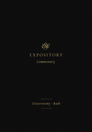 ESV Expository Commentary