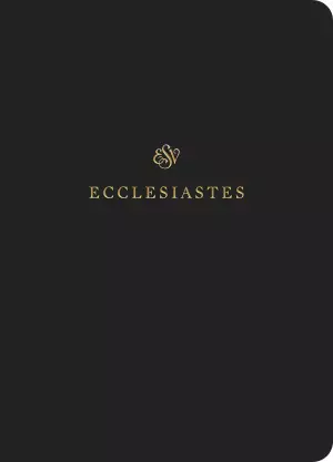 Ecclesiastes ESV Scripture Journal