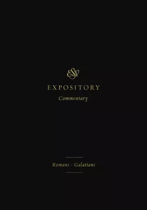 ESV Expository Commentary