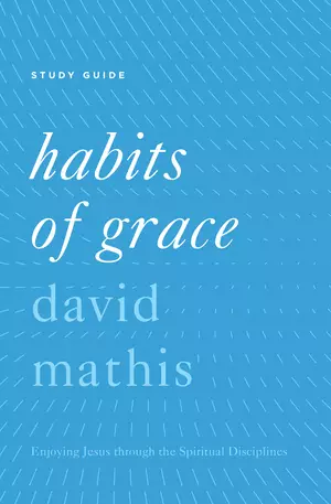 "Habits of Grace"