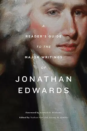 Reader's Guide to the Major Writings of Jonathan Edwards, A