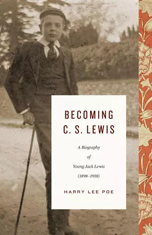 Becoming C. S. Lewis (1898–1918)