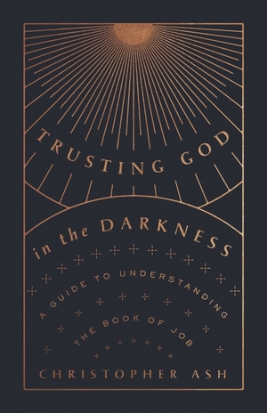 Trusting God in the Darkness
