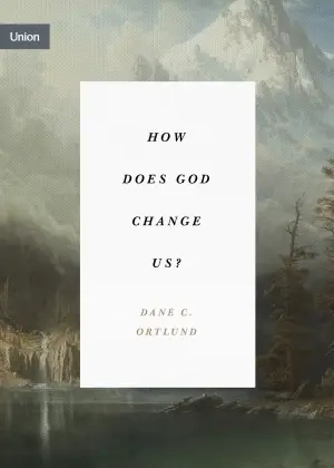 Cover of How Does God Change Us?
