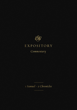 ESV Expository Commentary (Volume 3)