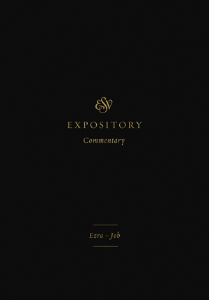 ESV Expository Commentary (Volume 4)