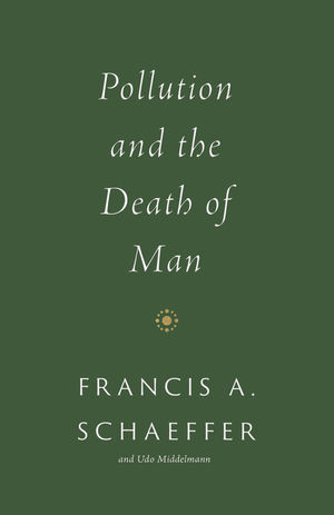 Pollution and the Death of Man