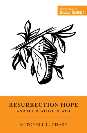 Resurrection Hope and the Death of Death