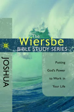 Joshua : Putting Gods Power To Work In Your Life