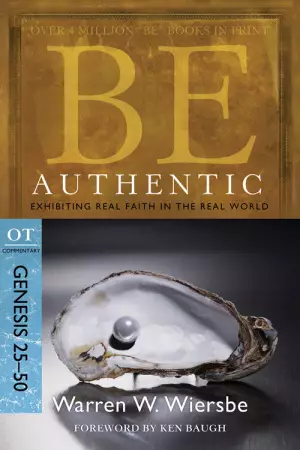 Be Authentic (Genesis 25-50)
