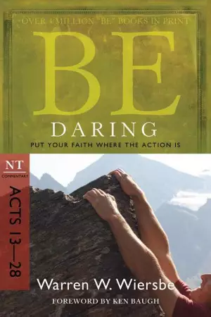Be Daring  Acts 13 28