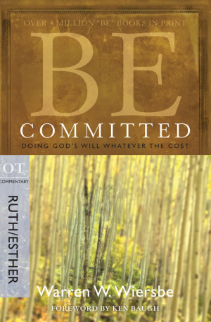Be Committed: Ruth & Esther