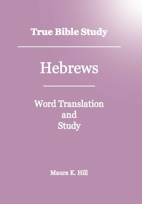 True Bible Study - Hebrews