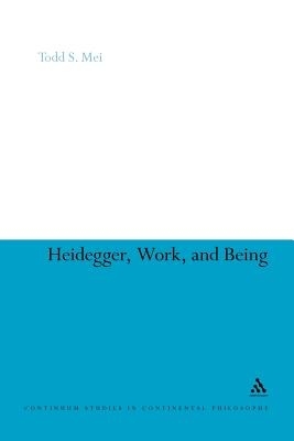 Heidegger, Work, And Being