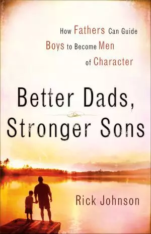 Better Dads, Stronger Sons [eBook]