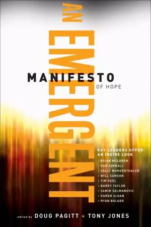 A Emergent Manifesto of Hope (ēmersion: Emergent Village resources for communities of faith) [eBook]