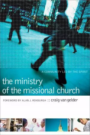 The Ministry of the Missional Church [eBook]