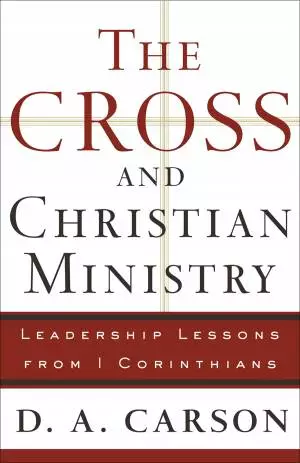 The Cross and Christian Ministry [eBook]