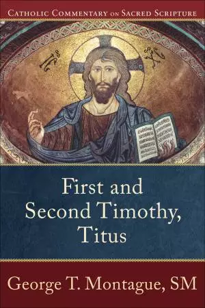 First and Second Timothy, Titus (Catholic Commentary on Sacred Scripture) [eBook]