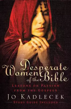Desperate Women of the Bible [eBook]