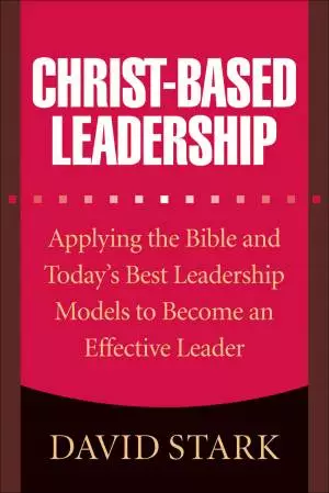 Christ-Based Leadership [eBook]